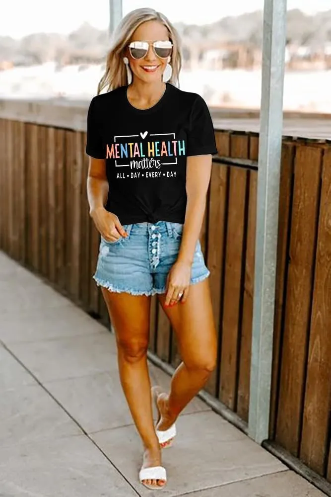Mental Health Shirt Positive Shirts - Women Motivational Shirt Mental Health Matters Tee Mental Health Gifts