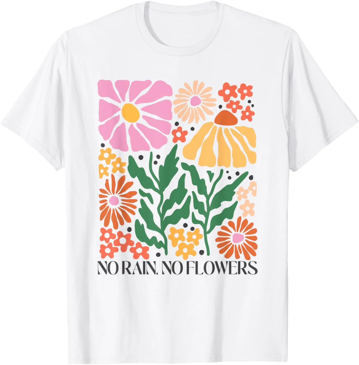 No Rain No Flowers Shirt Boho Cute Floral Women Girls Flower T-Shirt